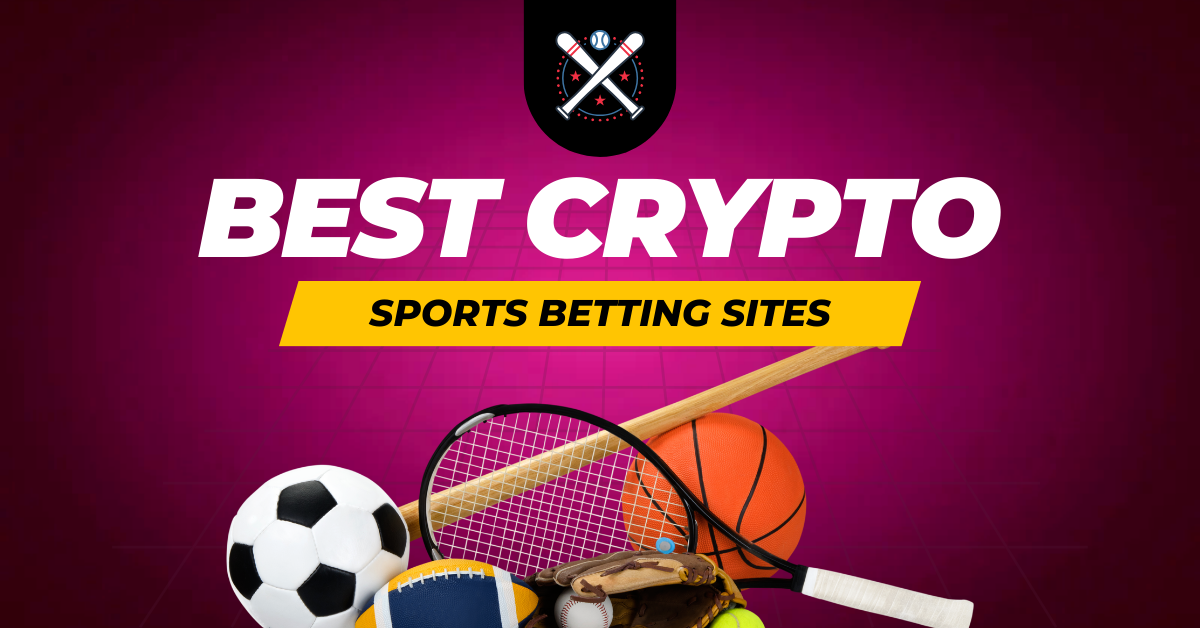 Best Crypto Sports Betting Sites Top Picks List