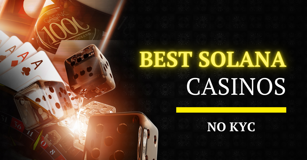 Best Solana Casinos No KYC Featured